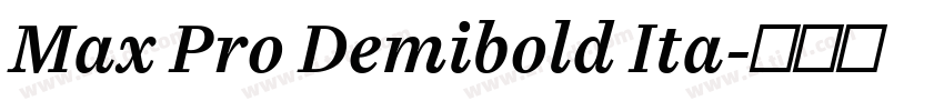 Max Pro Demibold Ita字体转换